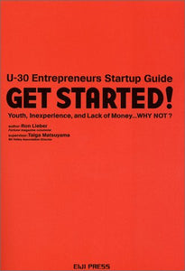 GET STARTED!――彼らが自分の会社を始めた理由